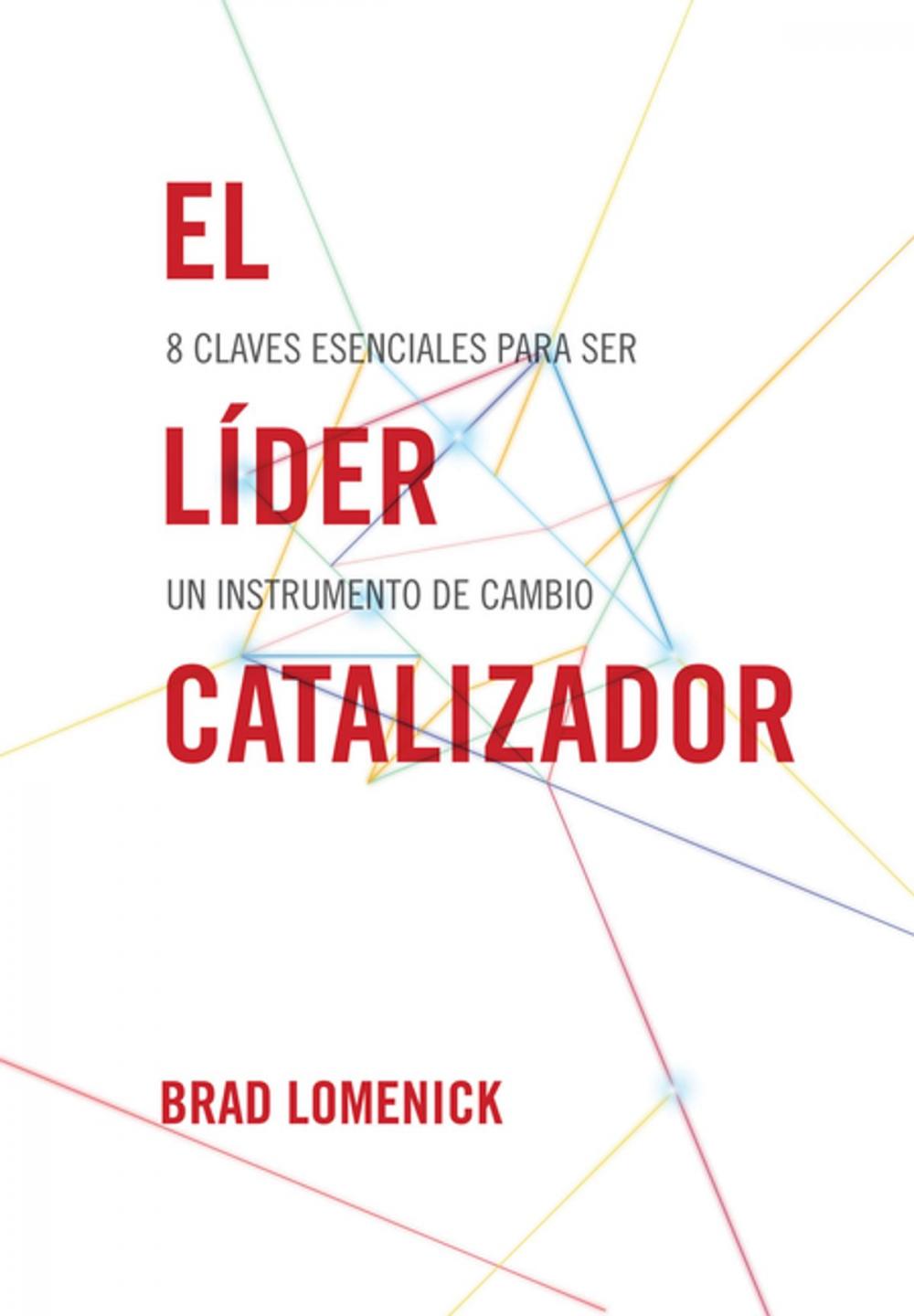 Big bigCover of El líder catalizador