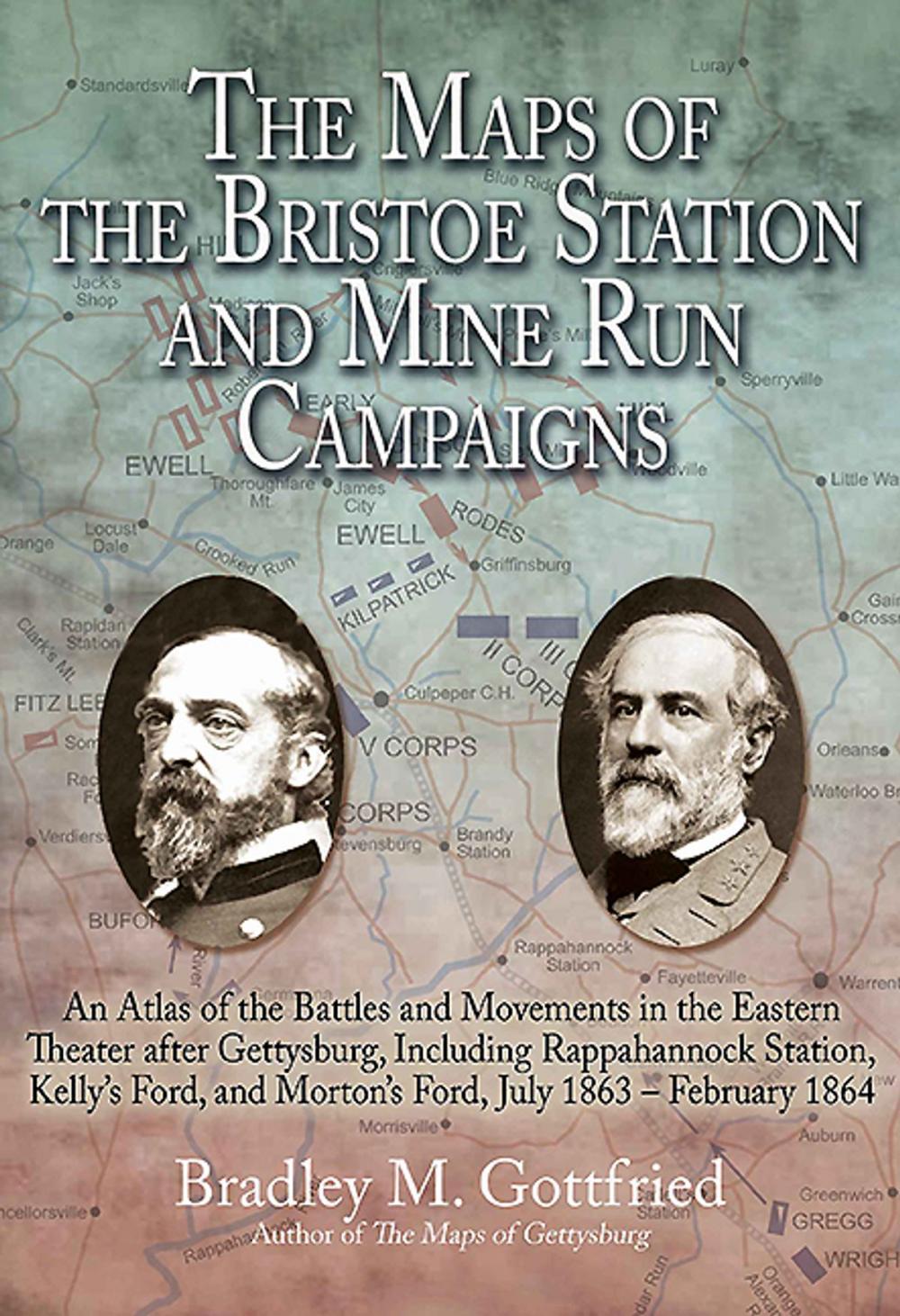 Big bigCover of The Maps of the Bristoe Station and Mine Run Campaigns