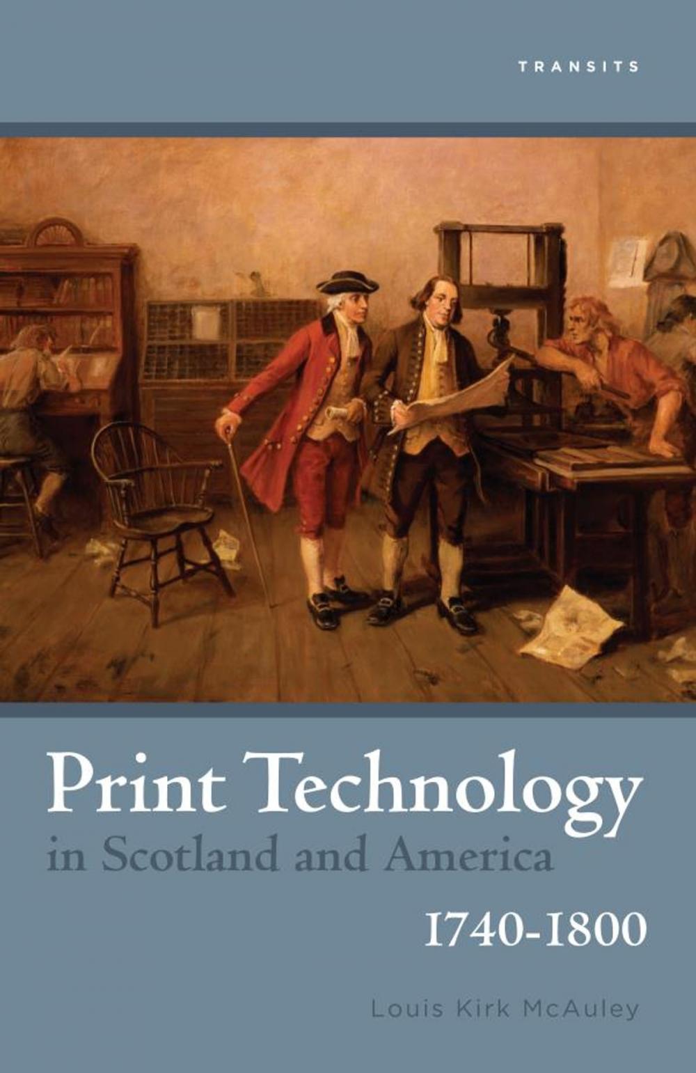 Big bigCover of Print Technology in Scotland and America, 1740–1800