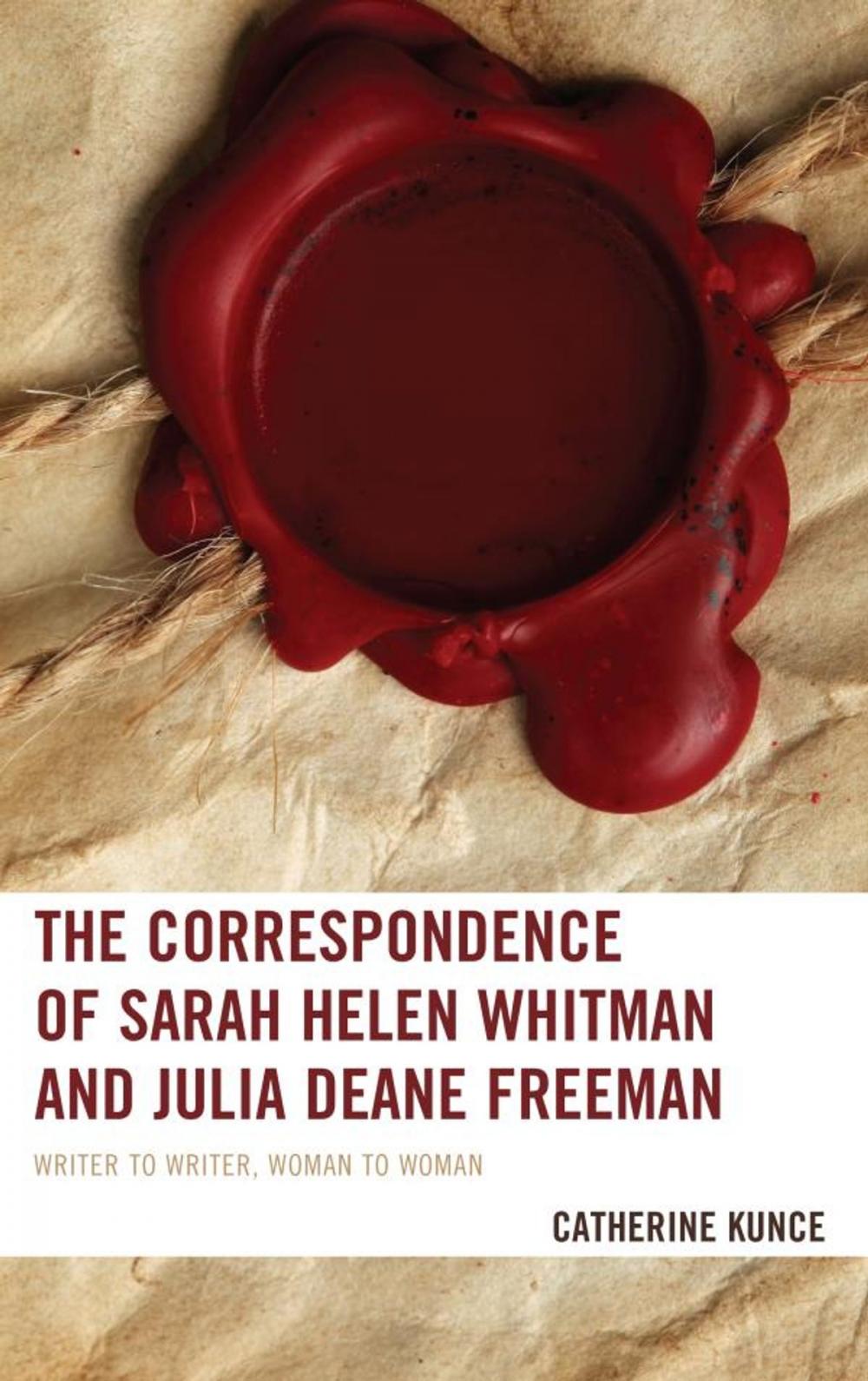 Big bigCover of The Correspondence of Sarah Helen Whitman and Julia Deane Freeman