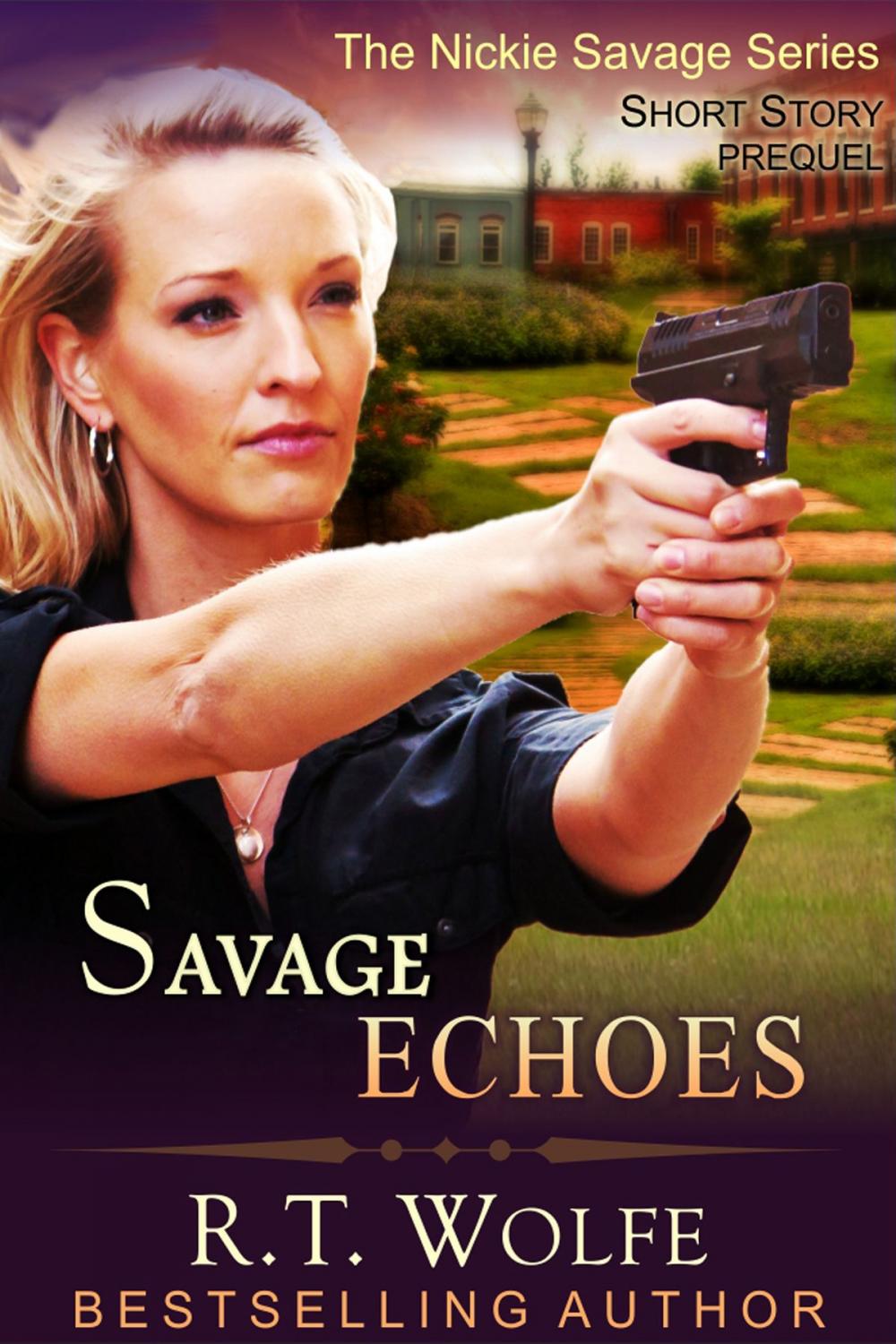 Big bigCover of Savage Echoes (The Nickie Savage Series, Short Story Prequel)