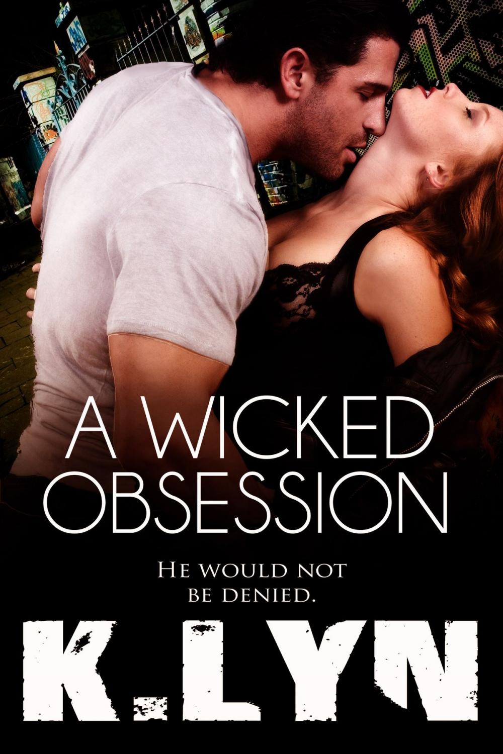 Big bigCover of A Wicked Obsession