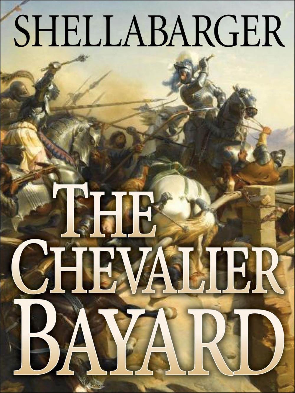 Big bigCover of The Chevalier Bayard