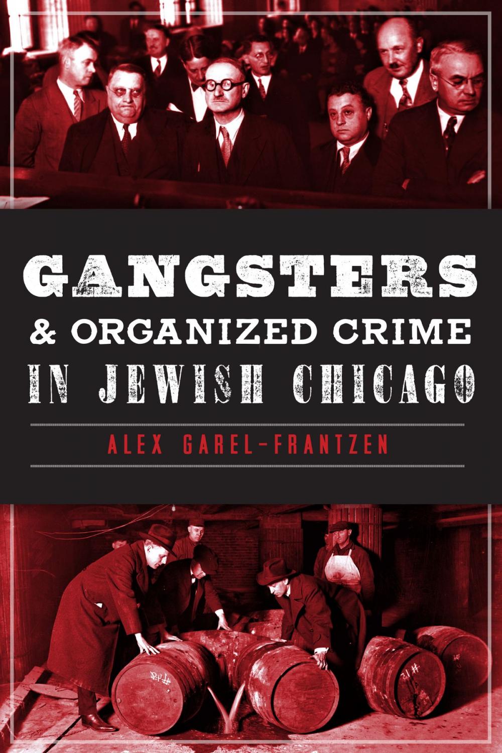 Big bigCover of Gangsters and Organized Crime in Jewish Chicago