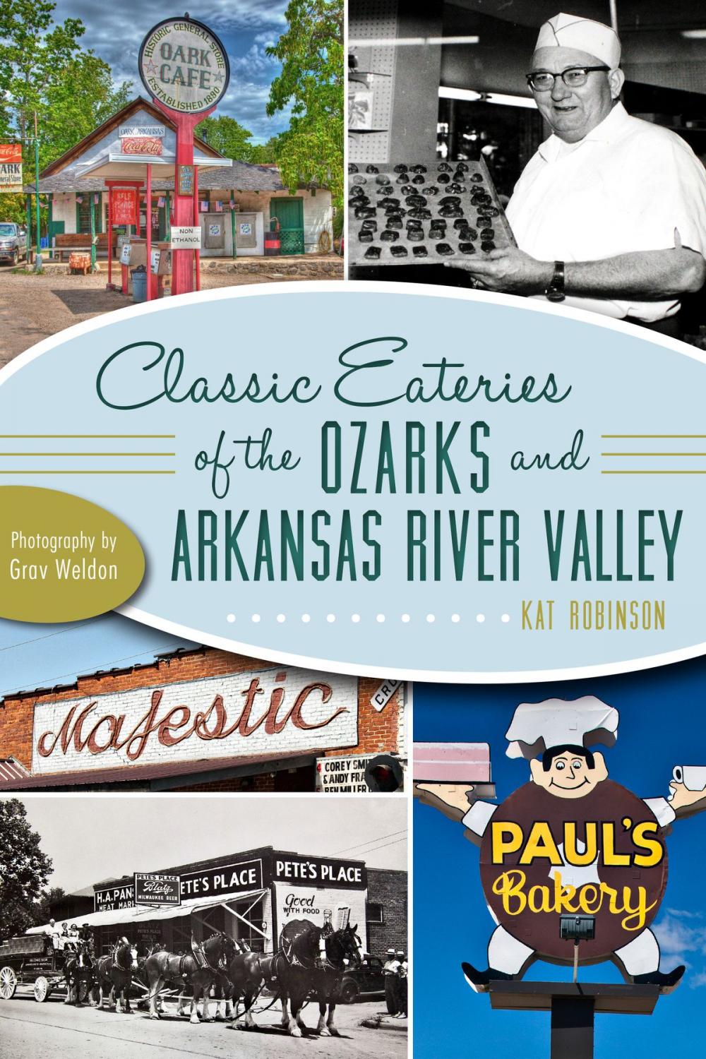 Big bigCover of Classic Eateries of the Ozarks and Arkansas River Valley