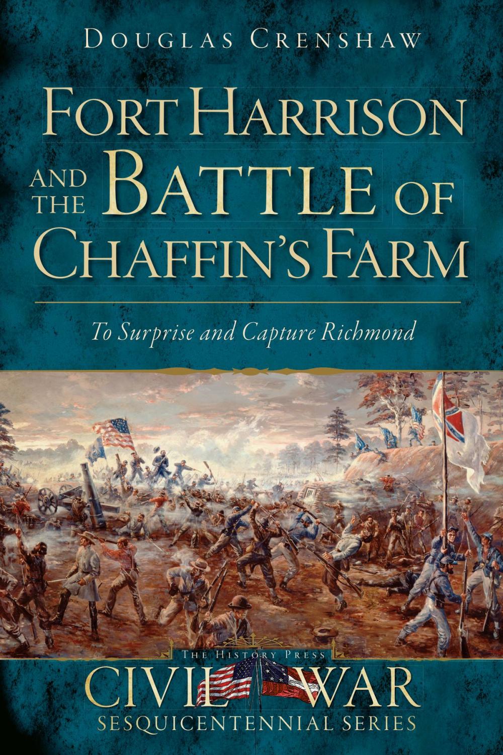 Big bigCover of Fort Harrison and the Battle of Chaffin's Farm