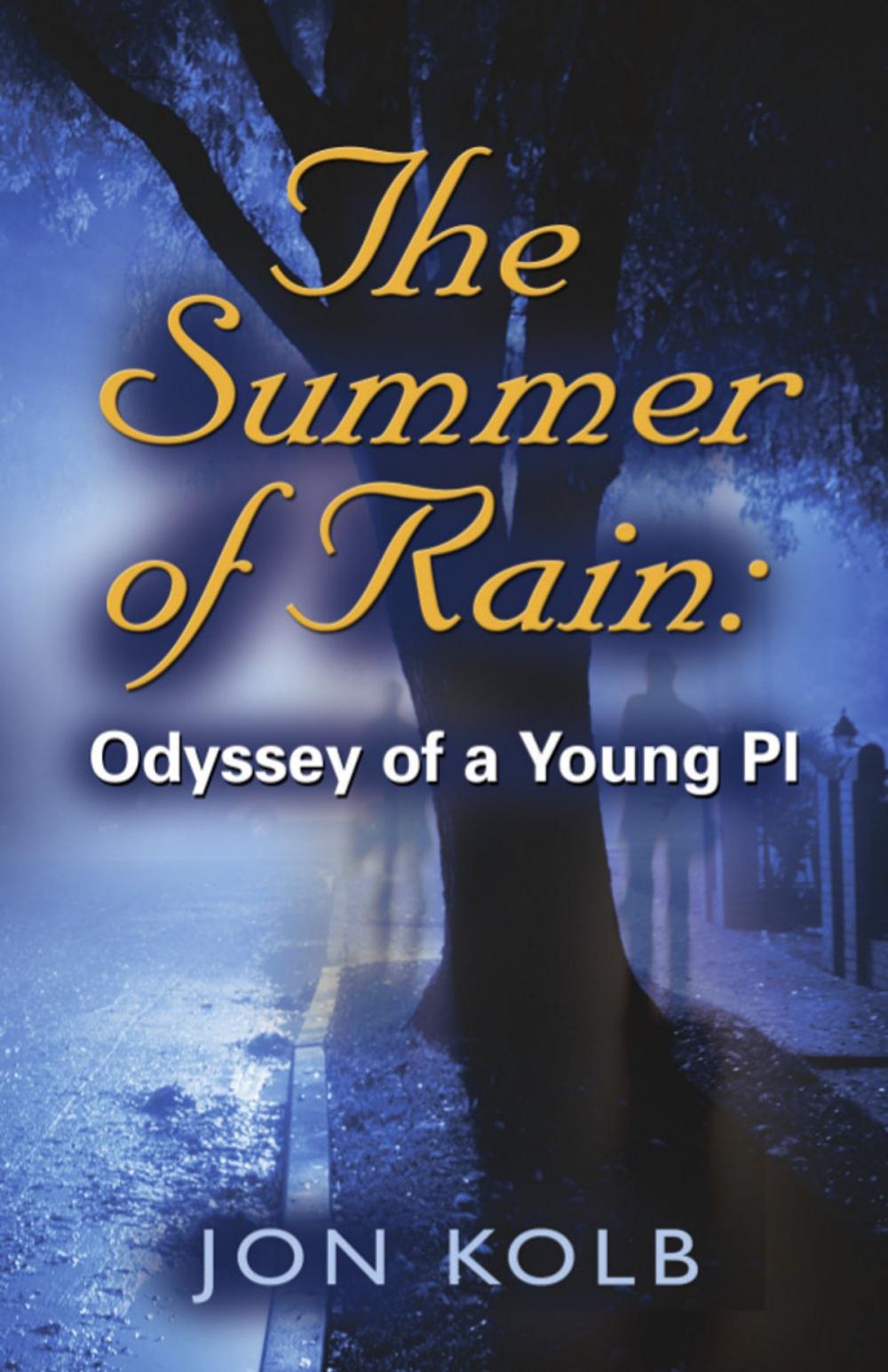 Big bigCover of The Summer of Rain: Odyssey of a Young PI