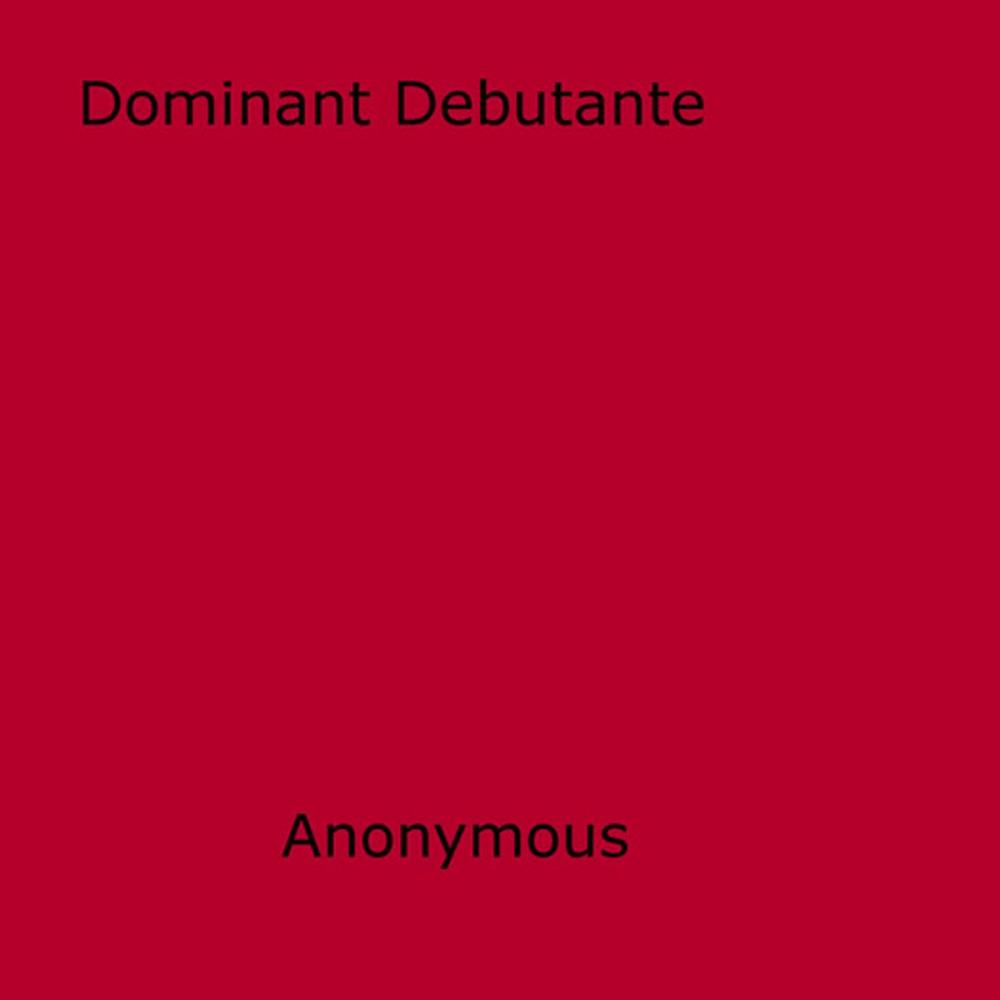 Big bigCover of Dominant Debutante