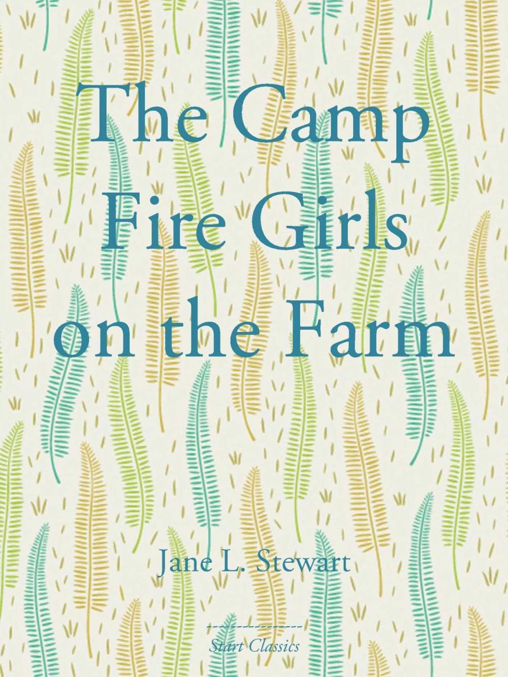 Big bigCover of The Camp Fire Girls on the Farm