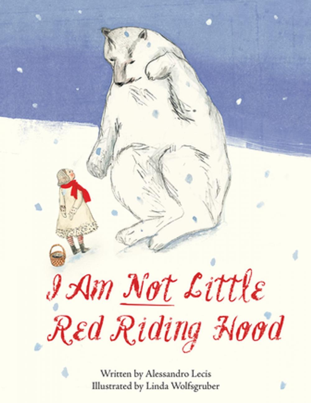 Big bigCover of I Am Not Little Red Riding Hood