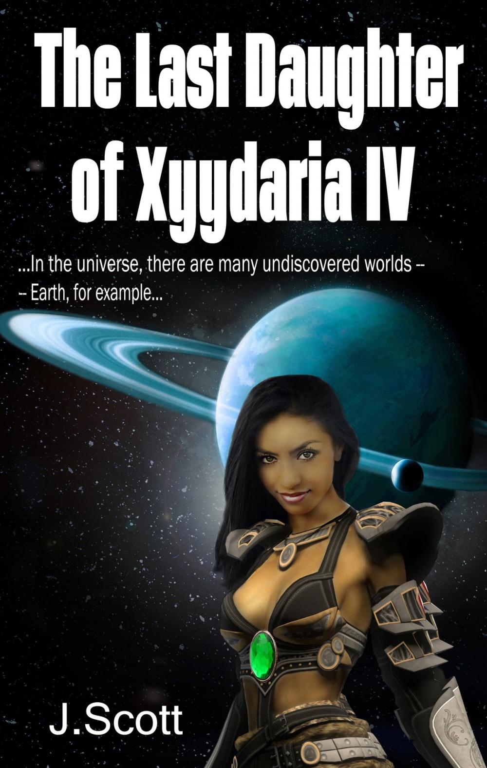 Big bigCover of The Last Daughter of Xyydaria IV