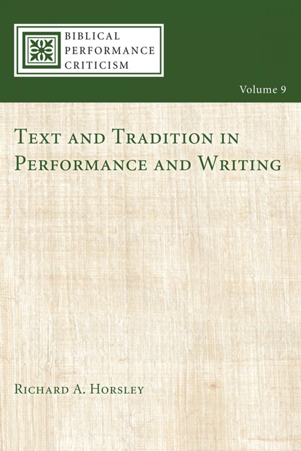 Big bigCover of Text and Tradition in Performance and Writing