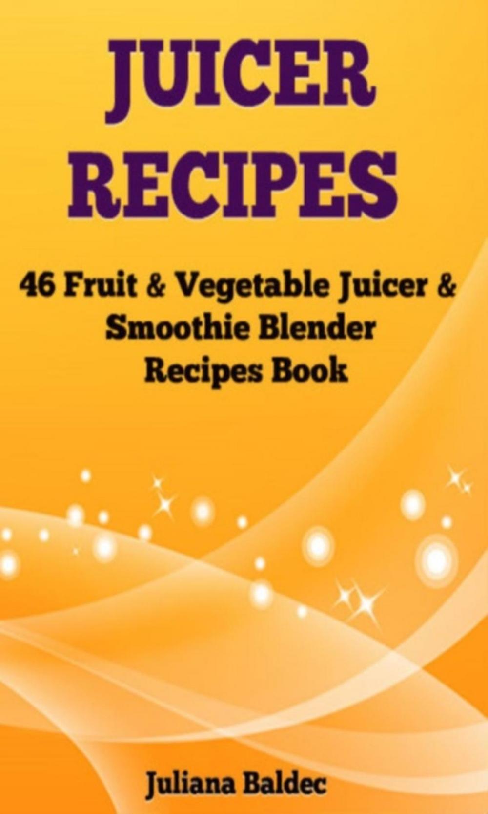 Big bigCover of Juicer Recipes