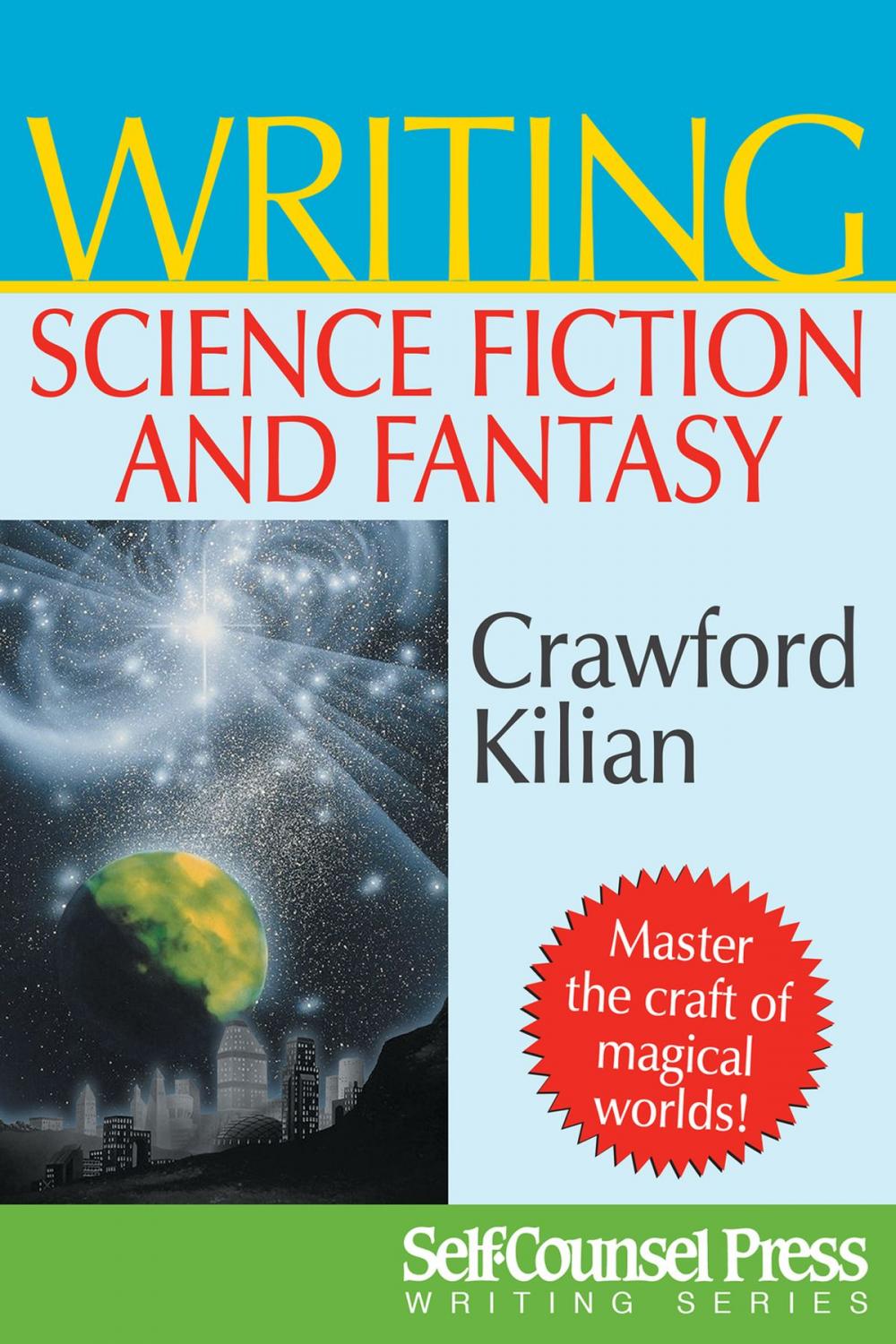 Big bigCover of Writing Science Fiction & Fantasy