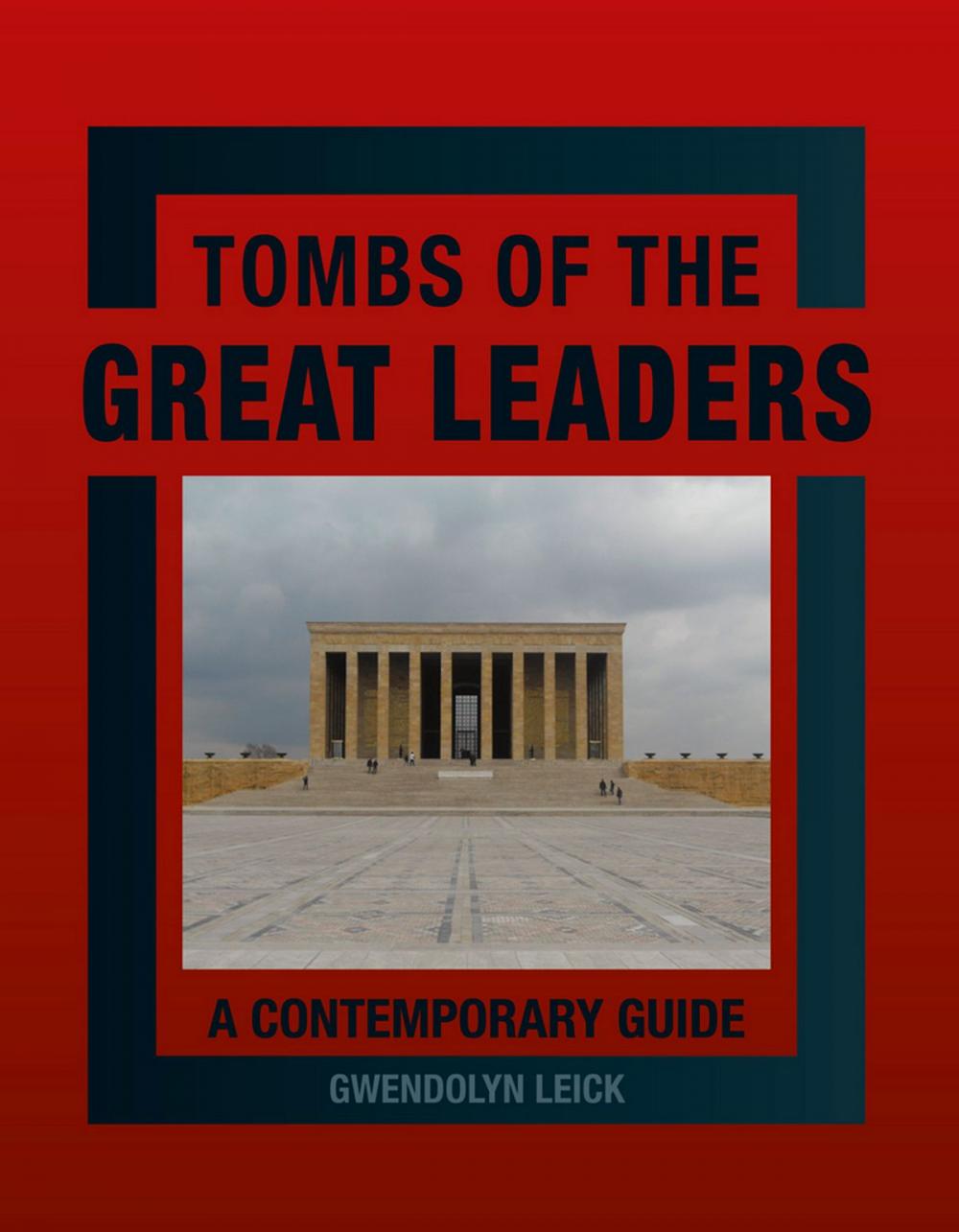 Big bigCover of Tombs of the Great Leaders