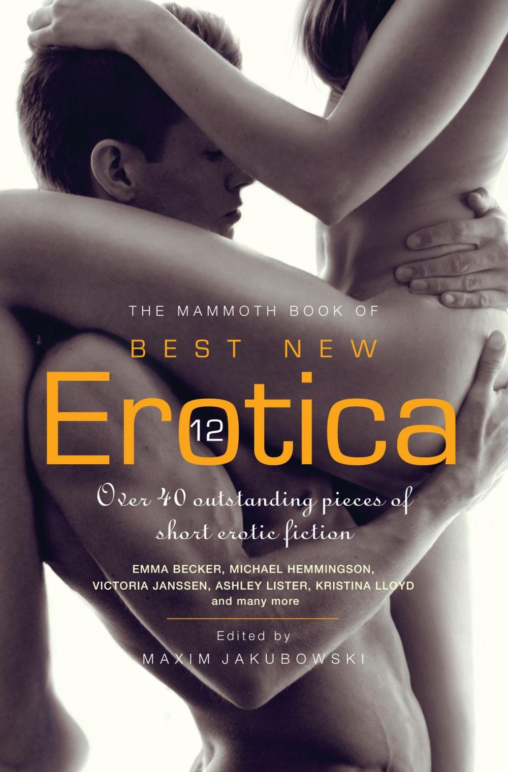 Big bigCover of The Mammoth Book of Best New Erotica 12