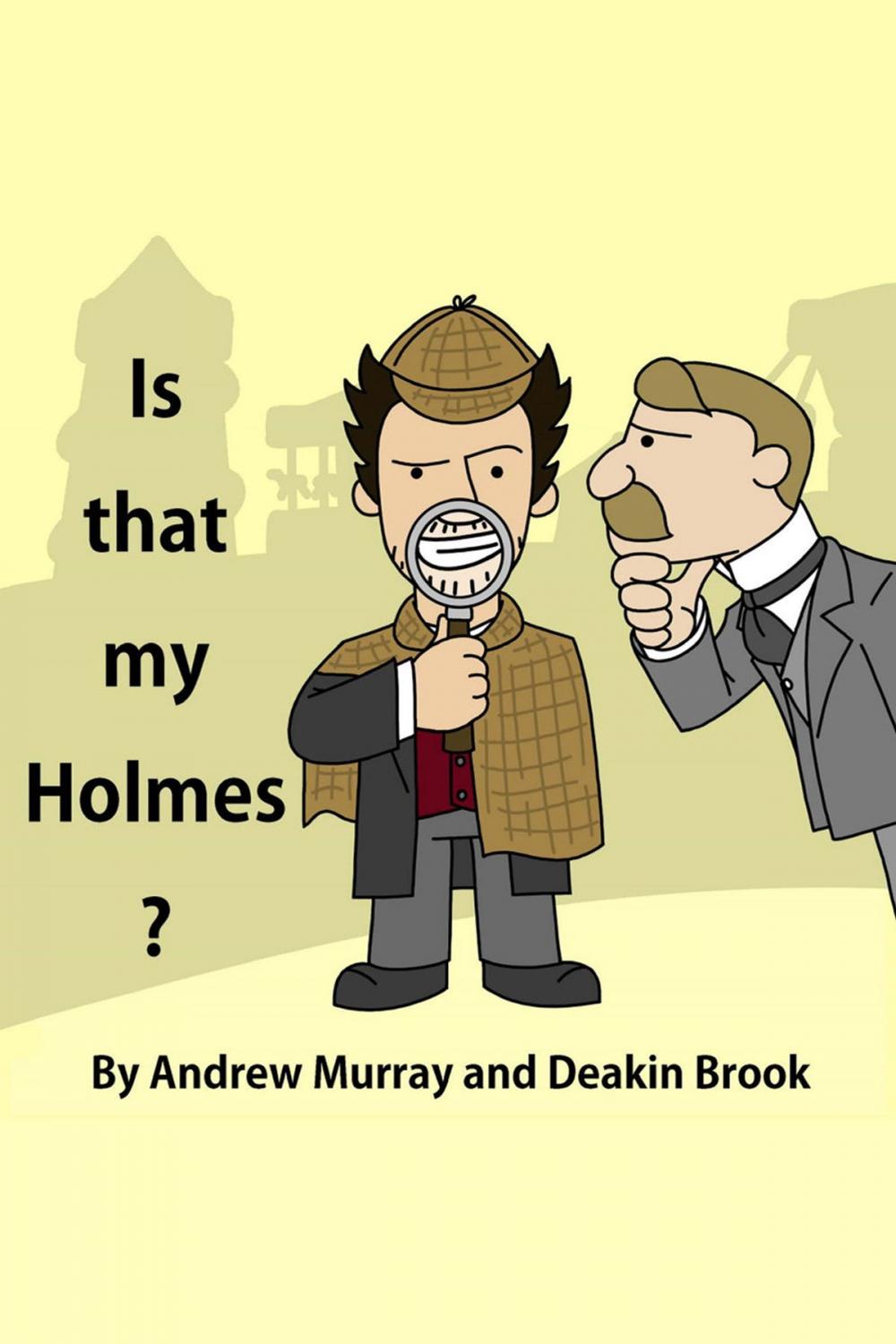 Big bigCover of Is That My Holmes?