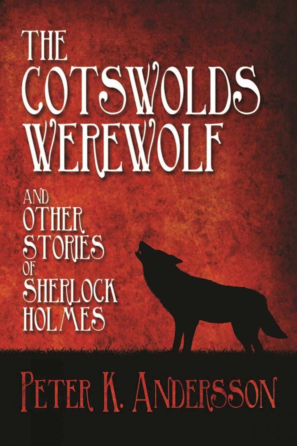 Big bigCover of The Cotswolds Werewolf and other Stories of Sherlock Holmes