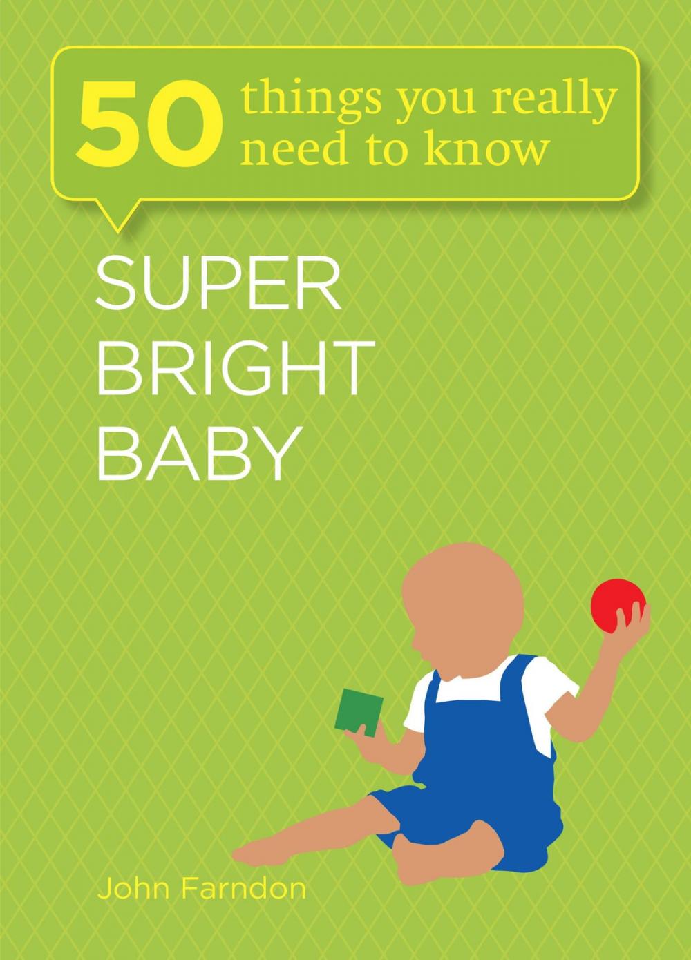 Big bigCover of Super Bright Baby: 50 Things You Really Need to Know