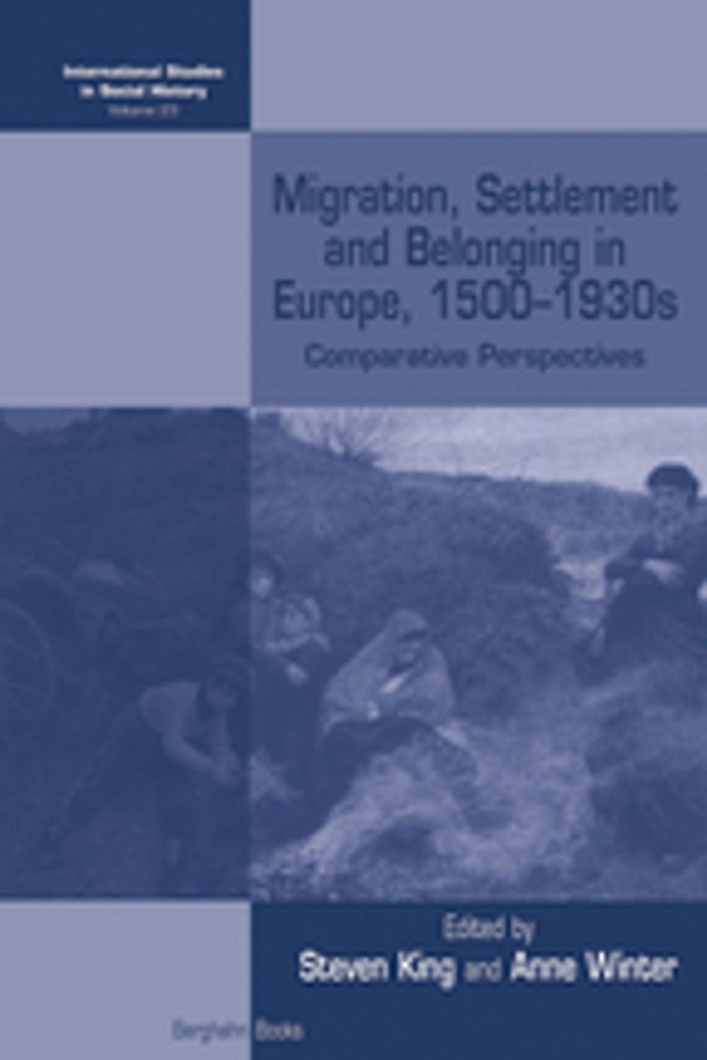 Big bigCover of Migration, Settlement and Belonging in Europe, 1500-1930s