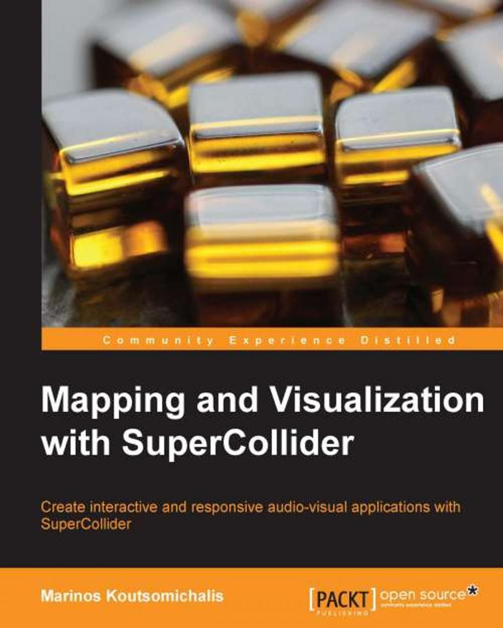 Big bigCover of Mapping and Visualization with SuperCollider