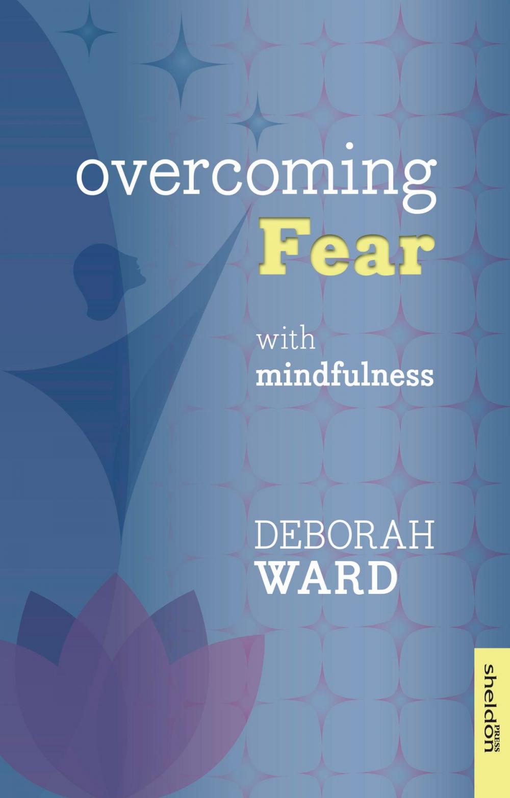 Big bigCover of Overcoming Fear with Mindfulness