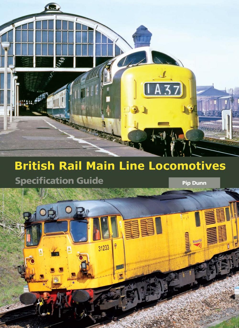 Big bigCover of British Rail Main Line Locomotives Specification Guide