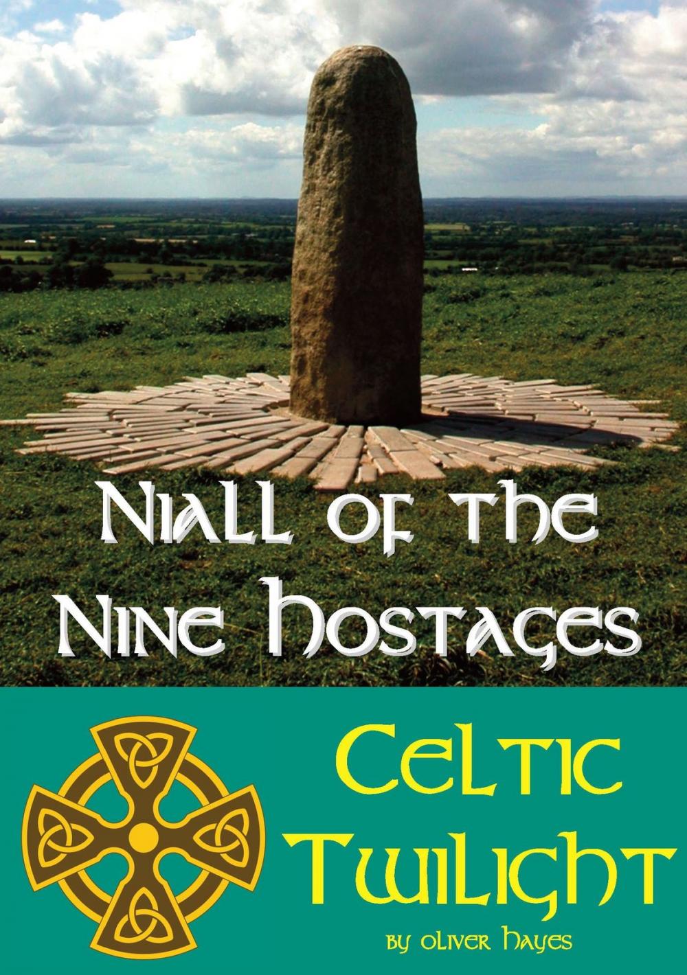 Big bigCover of Niall of the Nine Hostages: Celtic Twilight