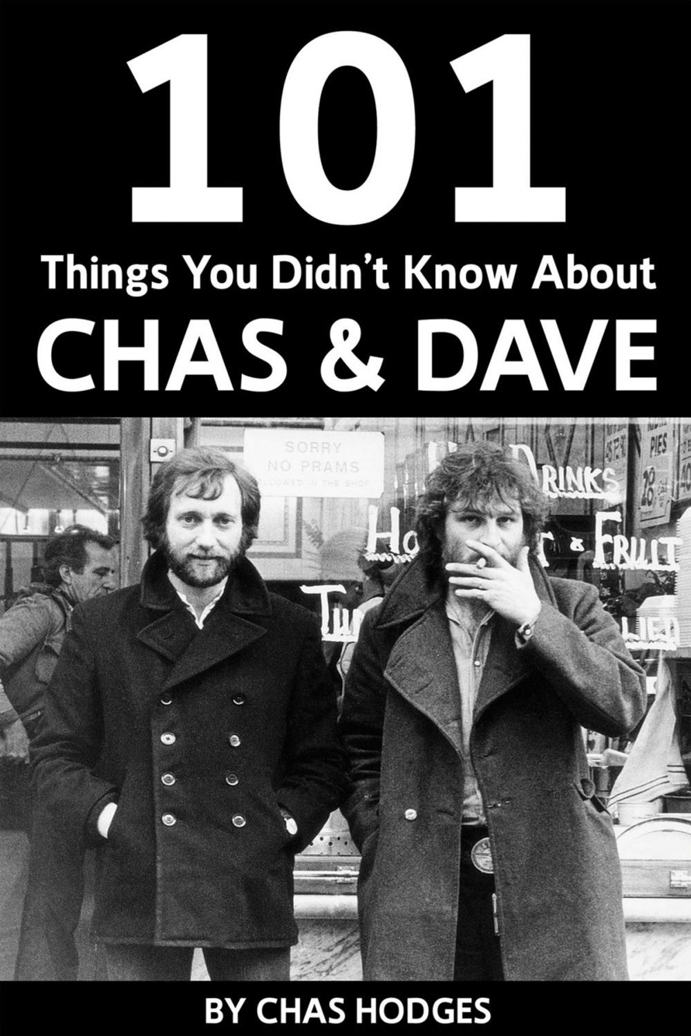 Big bigCover of 101 Facts you didn't know about Chas and Dave