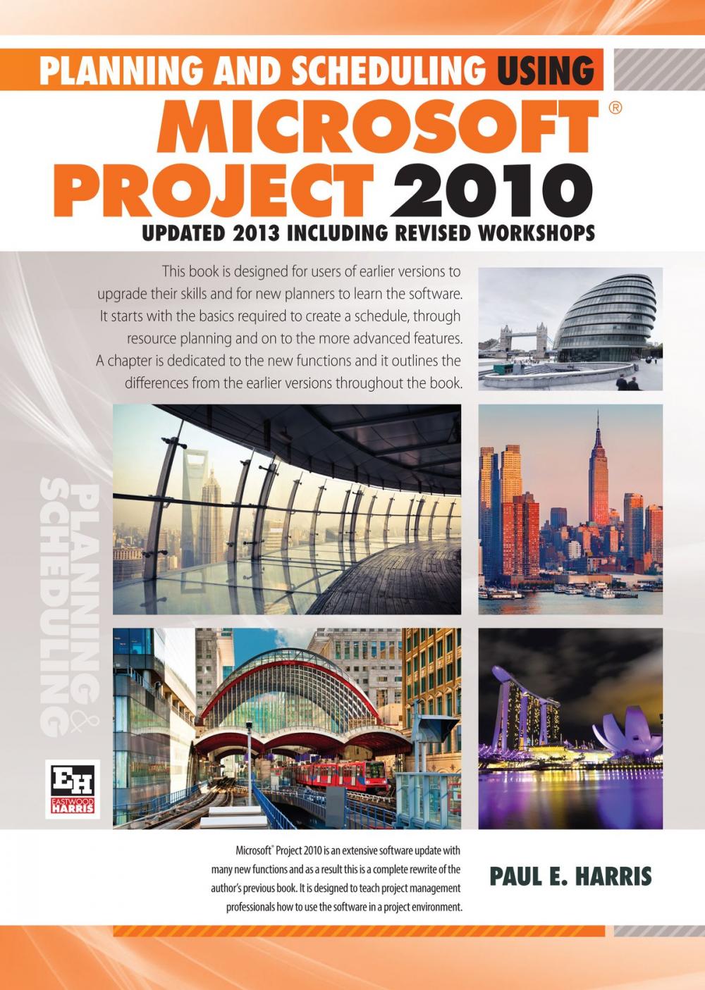 Big bigCover of Planning and Scheduling Using Microsoft Project 2010 - Updated 2013 Including Revised Workshops