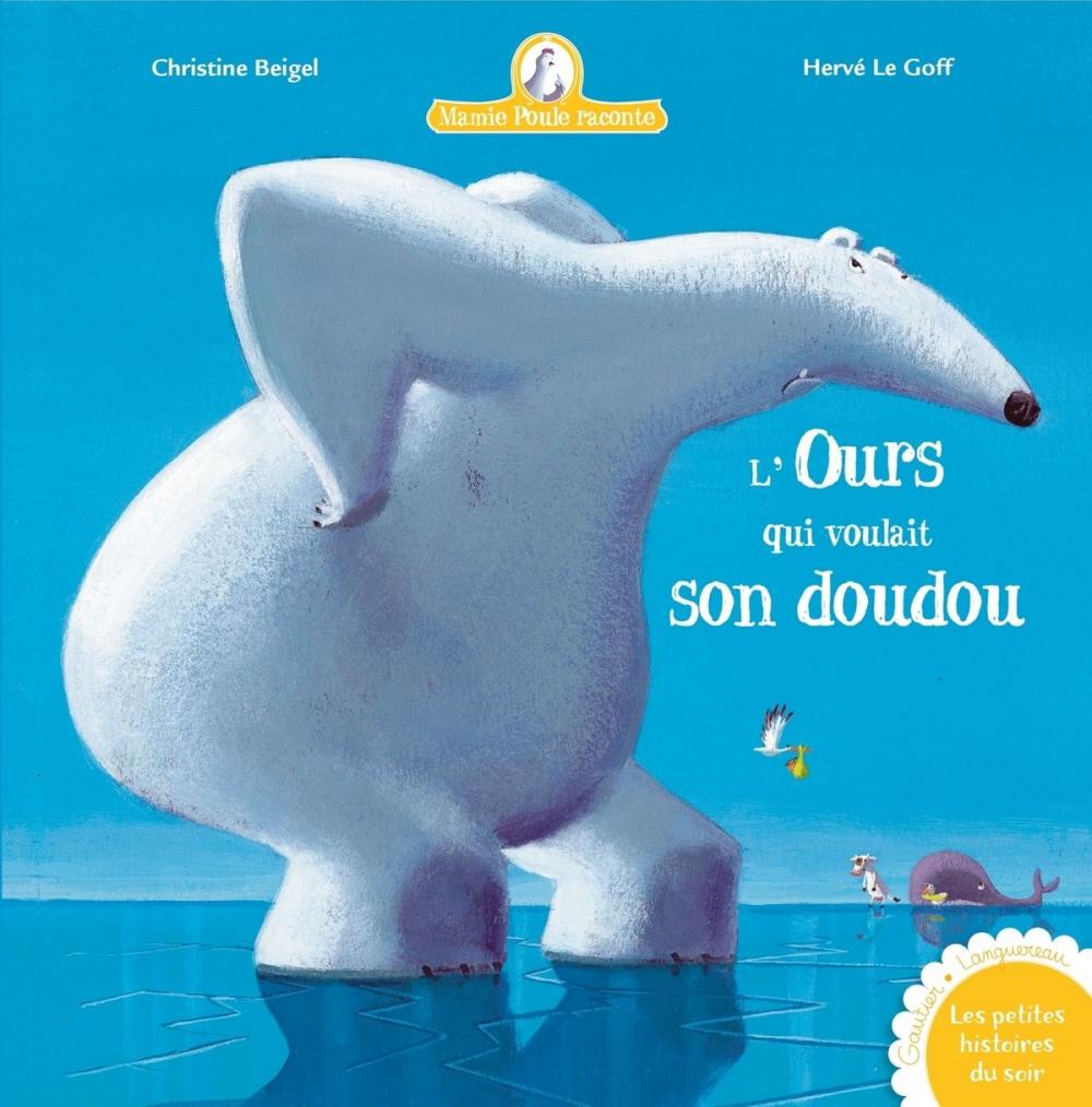 Big bigCover of L'ours qui voulait son doudou(Mamie Poule raconte T.6)