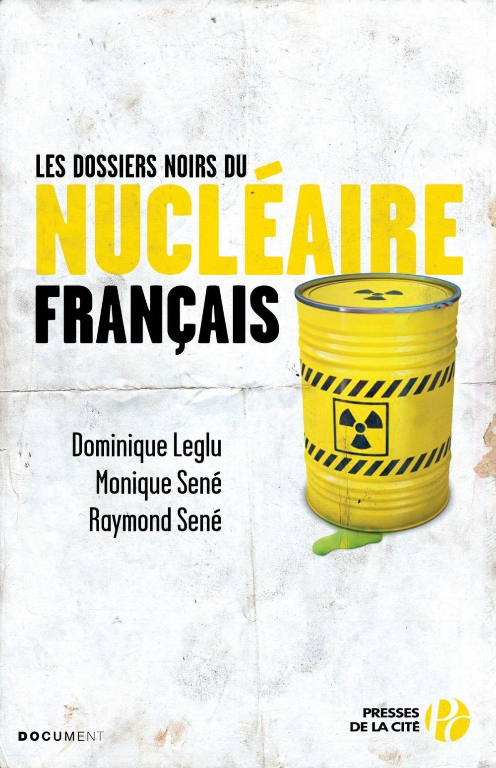 Big bigCover of Les Dossiers noirs du nucléaire français