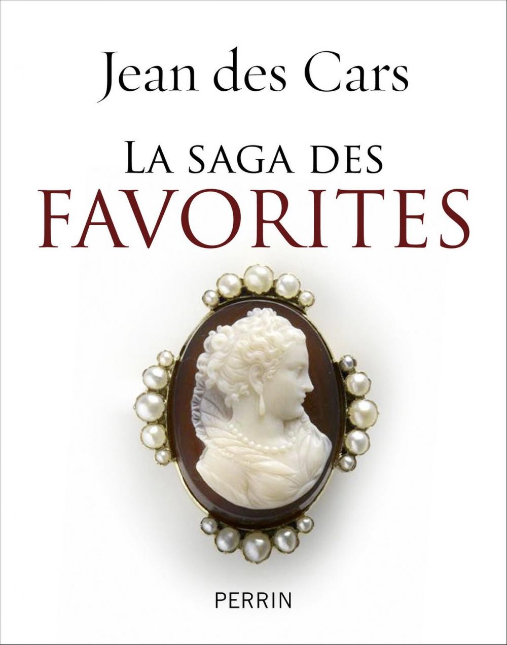 Big bigCover of La saga des favorites