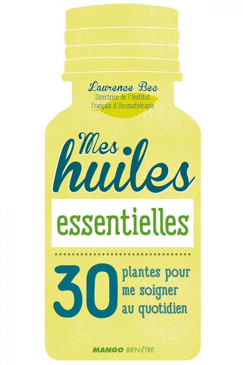 Big bigCover of Mes huiles essentielles