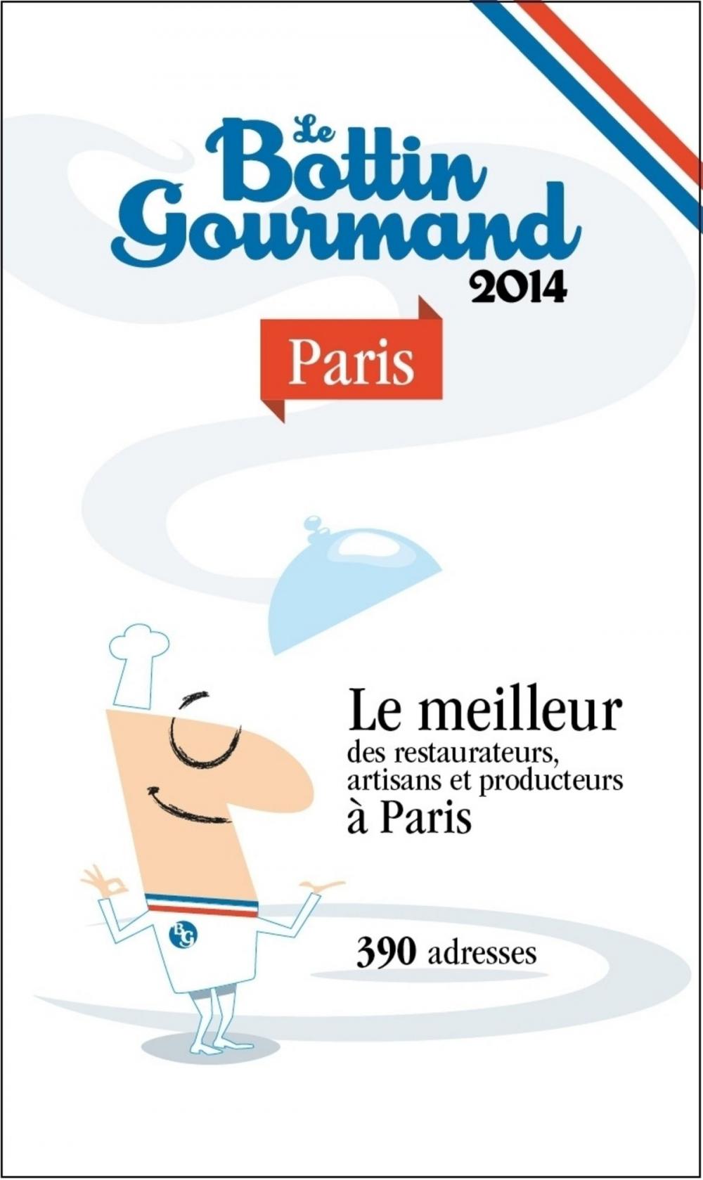 Big bigCover of Le Bottin Gourmand Paris 2014