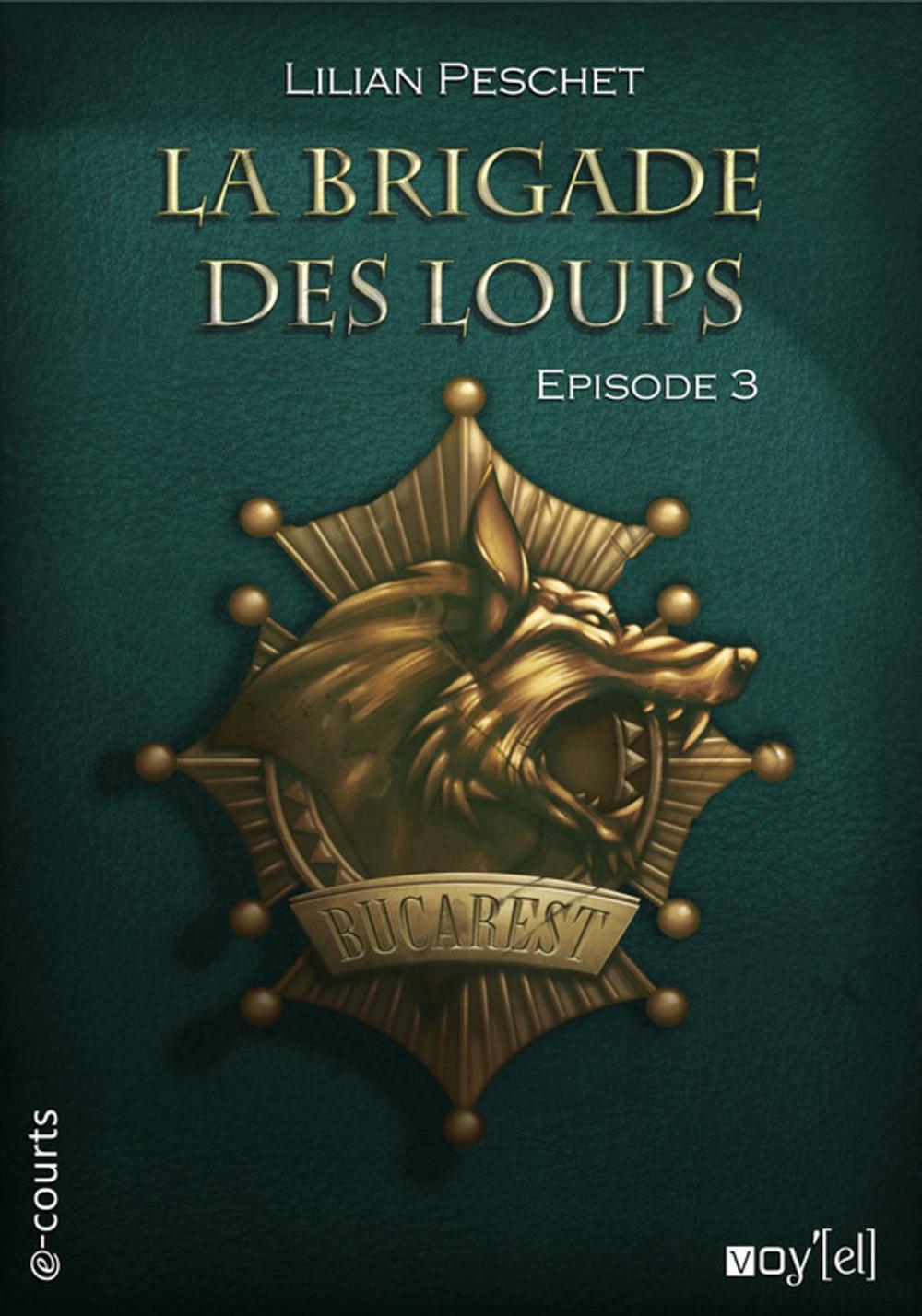 Big bigCover of La Brigade des loups - Episode 3