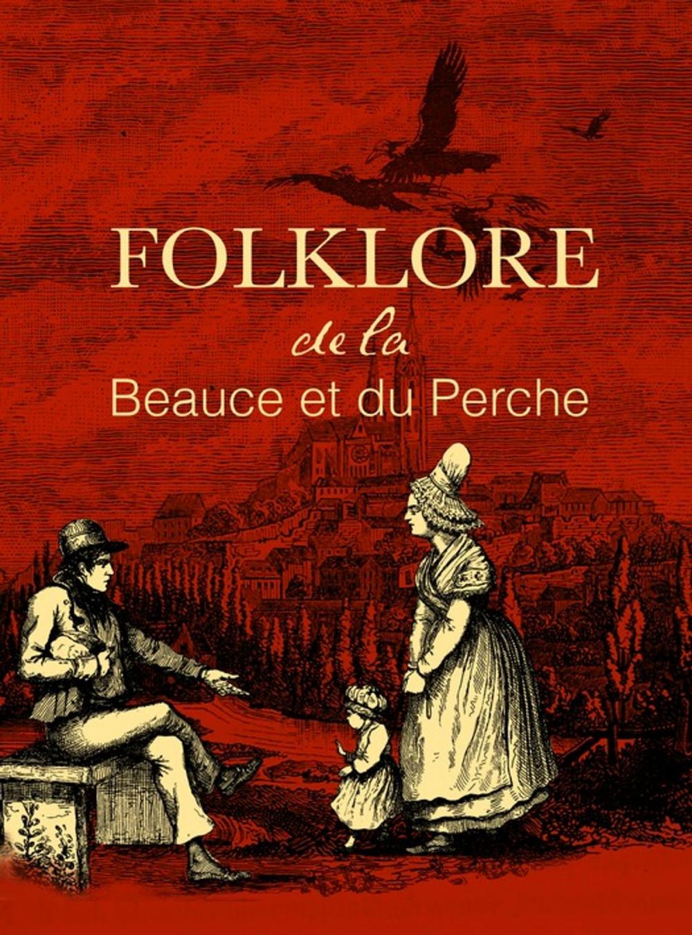 Big bigCover of Folklore de la Beauce et du Perche