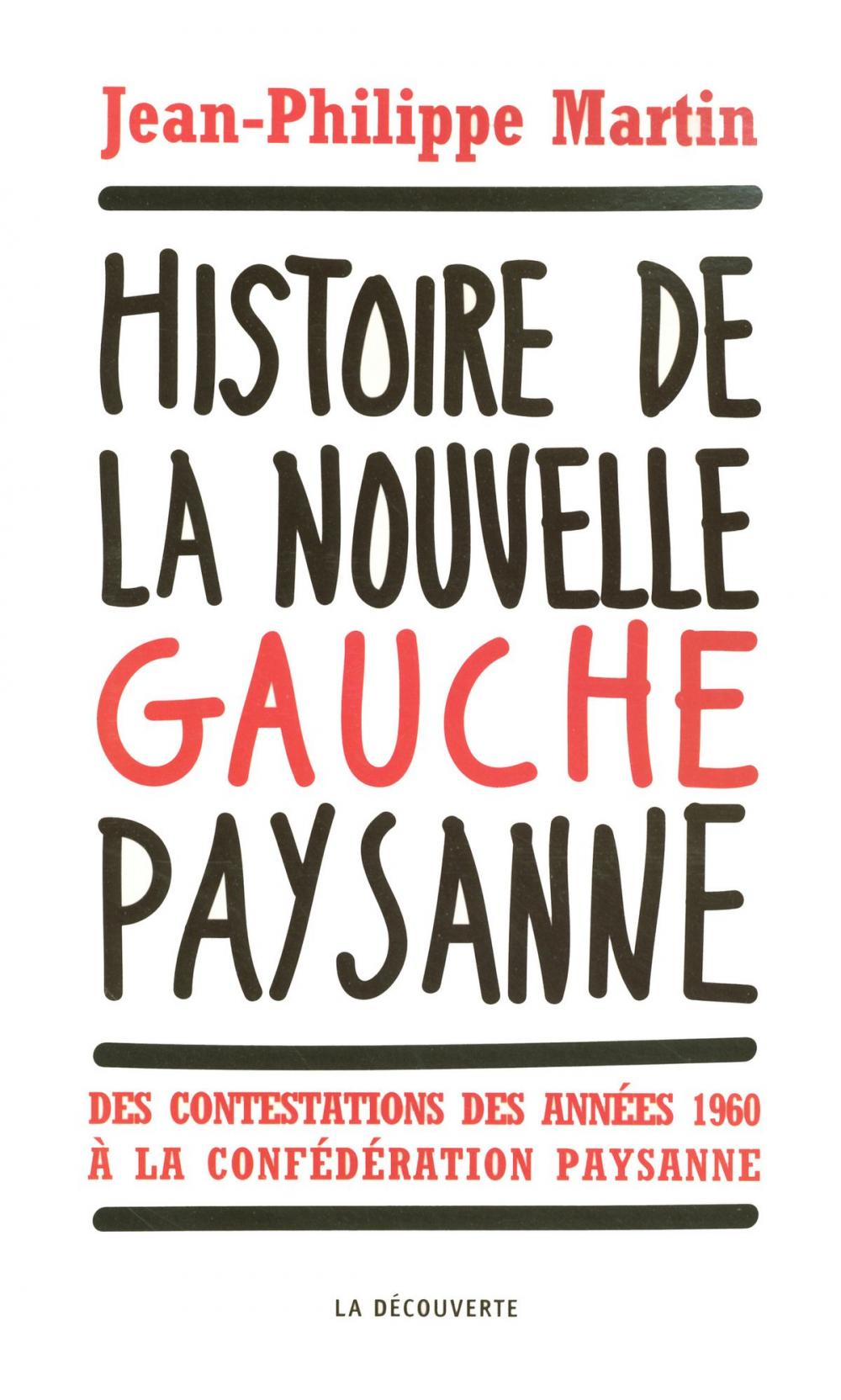 Big bigCover of Histoire de la nouvelle gauche paysanne