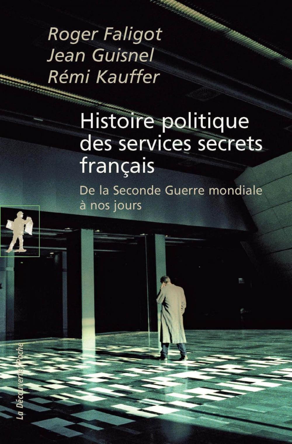 Big bigCover of Histoire politique des services secrets français