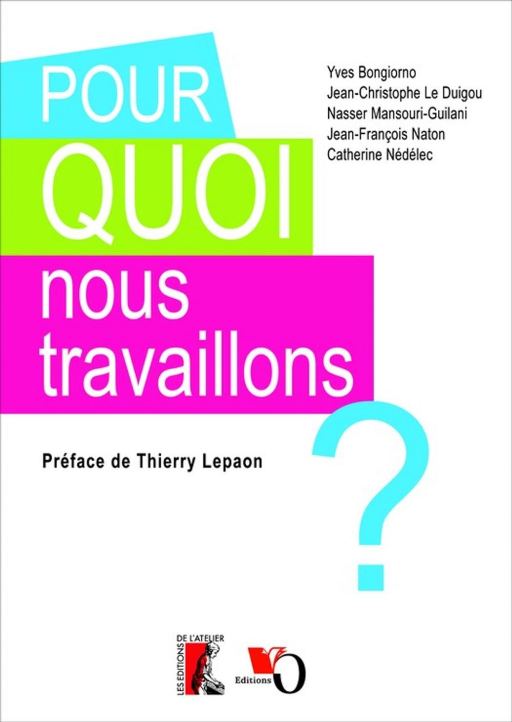 Big bigCover of Pour quoi nous travaillons ?