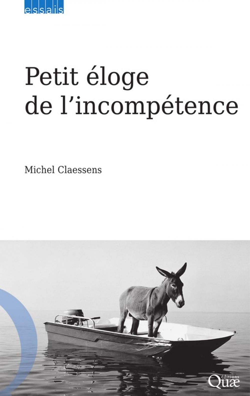 Big bigCover of Petit éloge de l'incompétence