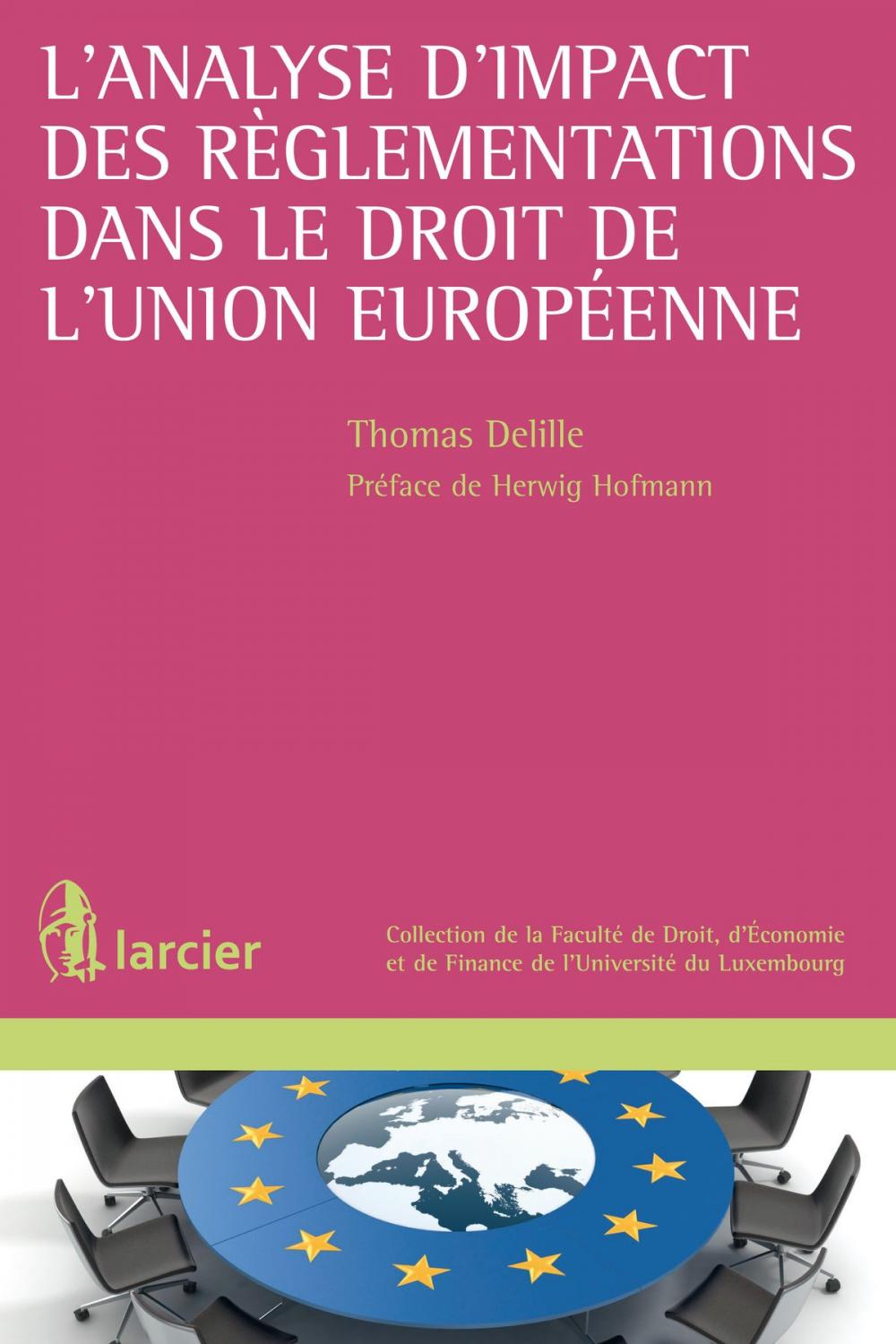 Big bigCover of L'analyse d'impact des règlementations dans le droit de l'Union européenne