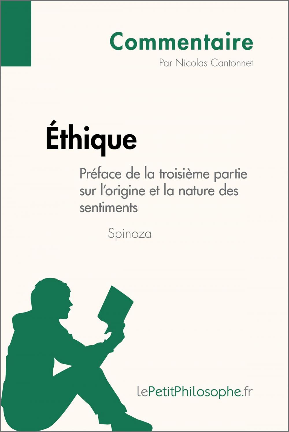 Big bigCover of Éthique de Spinoza - Préface de la troisième partie sur l'origine et la nature des sentiments (Commentaire)