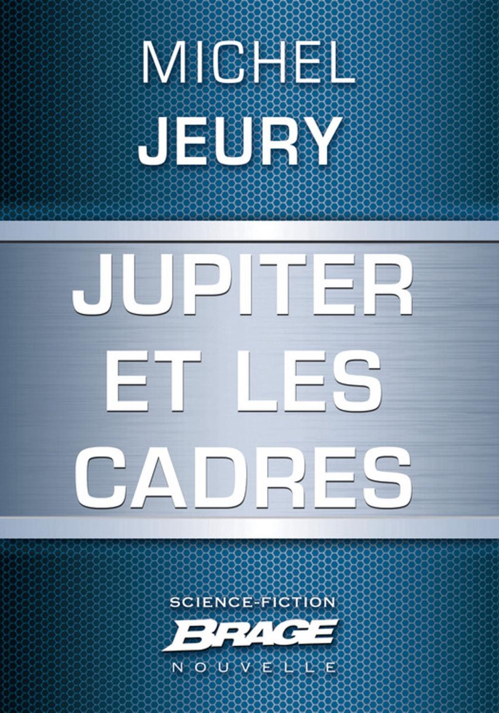 Big bigCover of Jupiter et les cadres