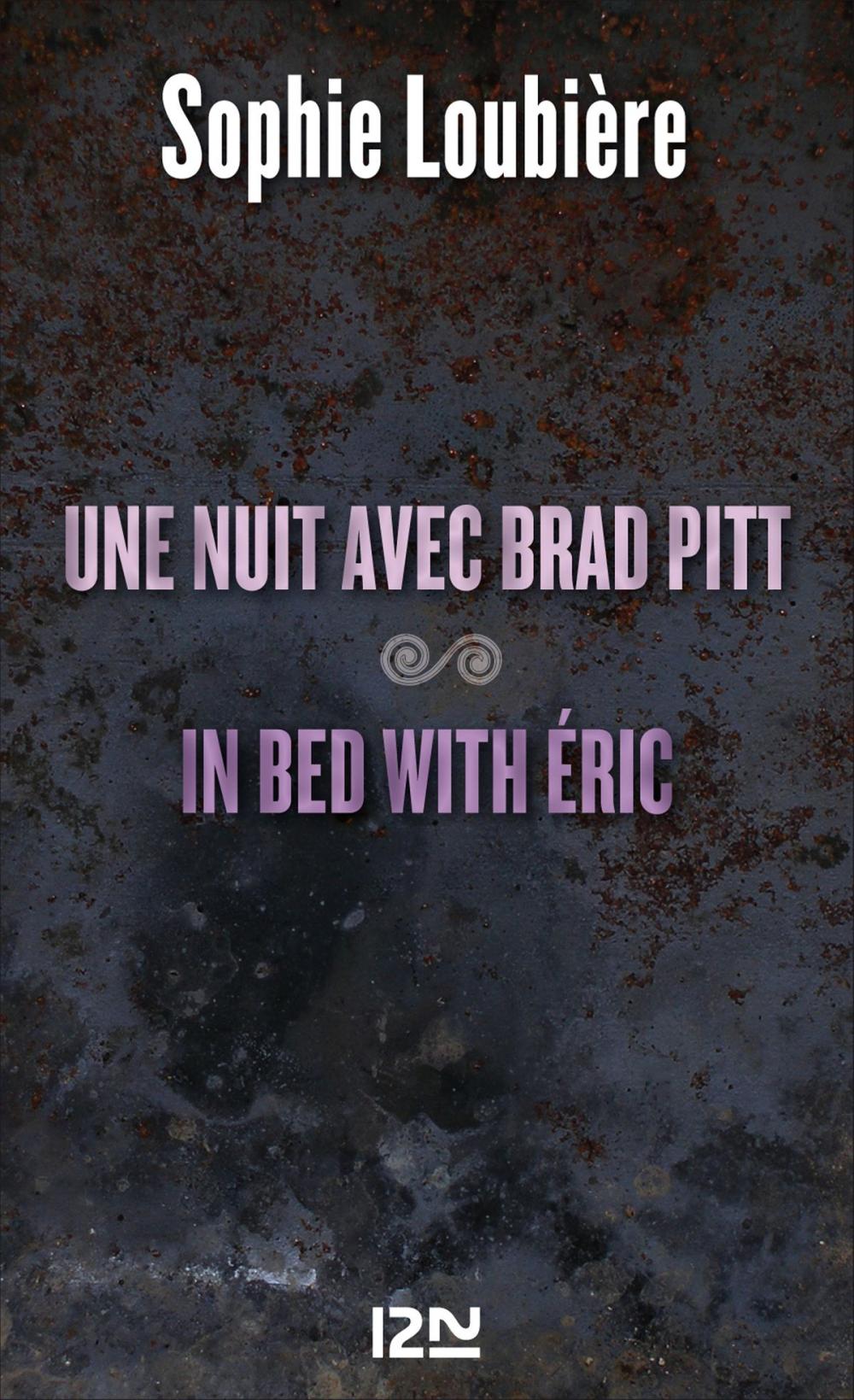 Big bigCover of Une nuit avec Brad Pitt suivie de In bed with Eric