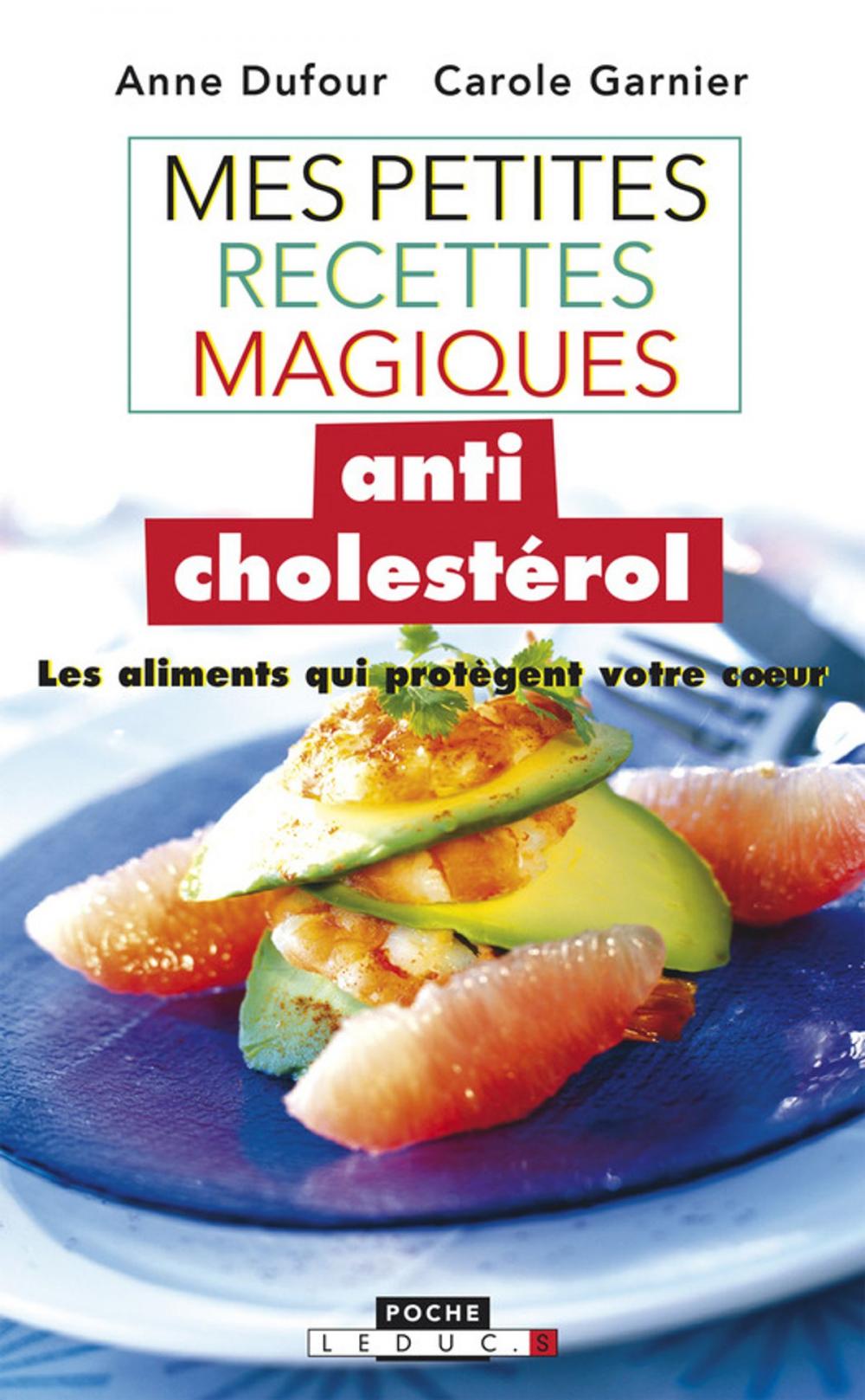 Big bigCover of Mes petites recettes magiques anticholestérol