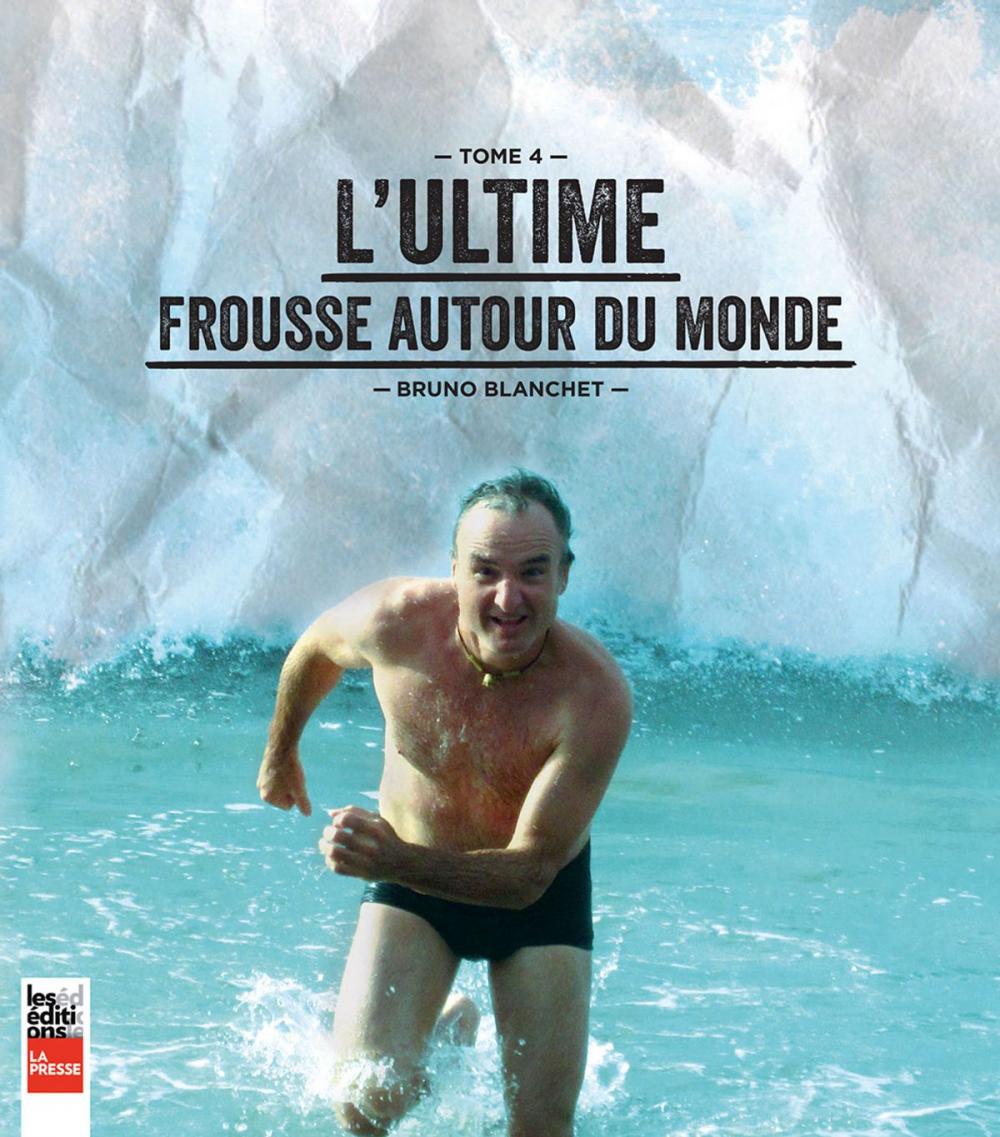 Big bigCover of L'ultime frousse autour du monde