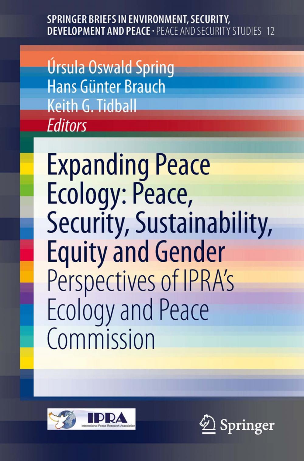 Big bigCover of Expanding Peace Ecology: Peace, Security, Sustainability, Equity and Gender