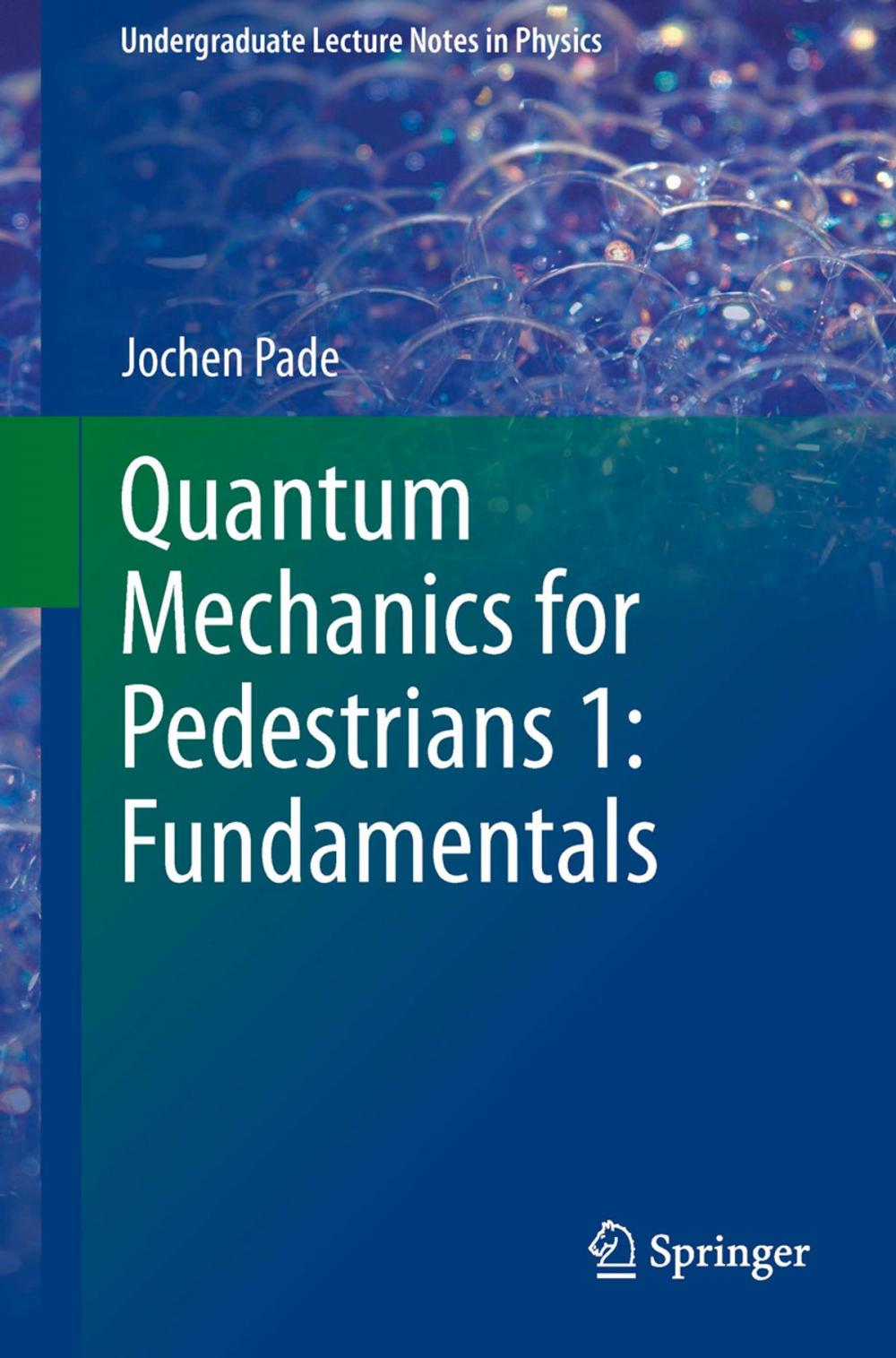 Big bigCover of Quantum Mechanics for Pedestrians 1: Fundamentals