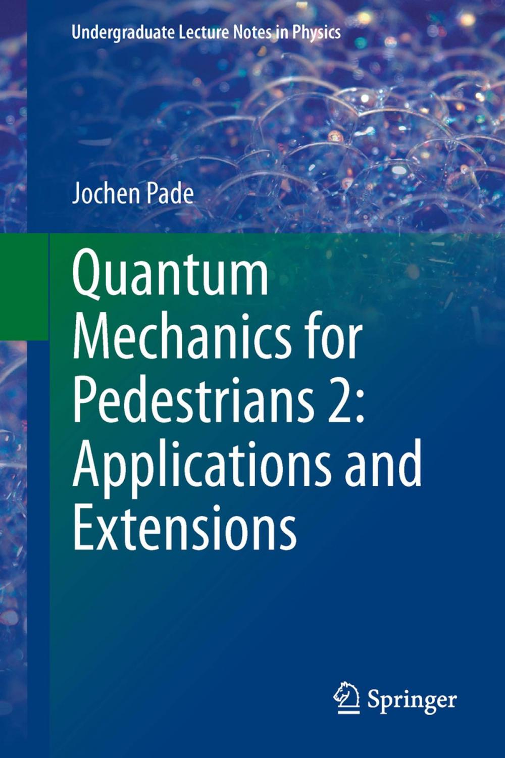 Big bigCover of Quantum Mechanics for Pedestrians 2: Applications and Extensions